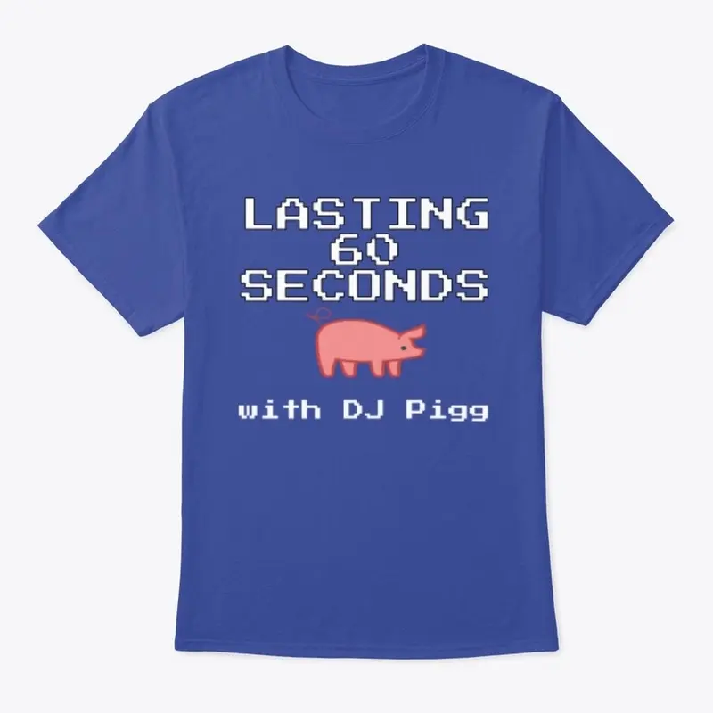 Lasting 60 Seconds T-Shirt