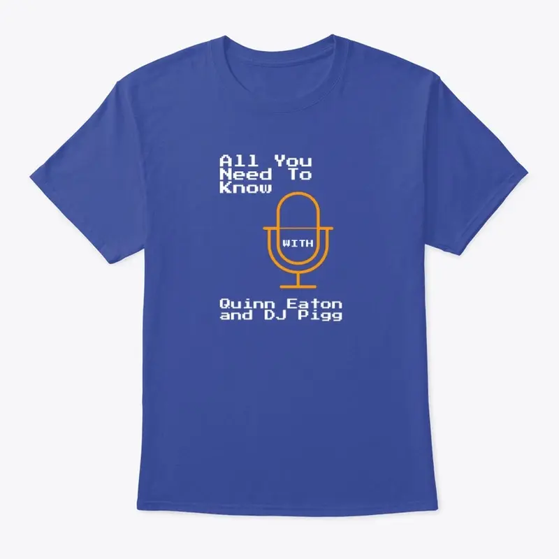 All You Need to Know Logo Shirt